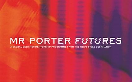 الإعلان عن “MR PORTER FUTURES”: برنامج التدريب العالمي لمصمّمي الأزياء الرجالية