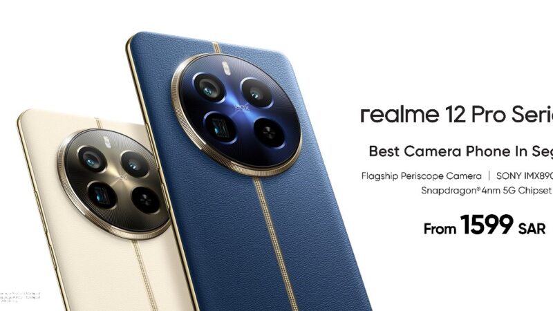 realme Launches the 12 Pro Series: A real Flagship Smartphone Experience Starting at 1,599 SAR